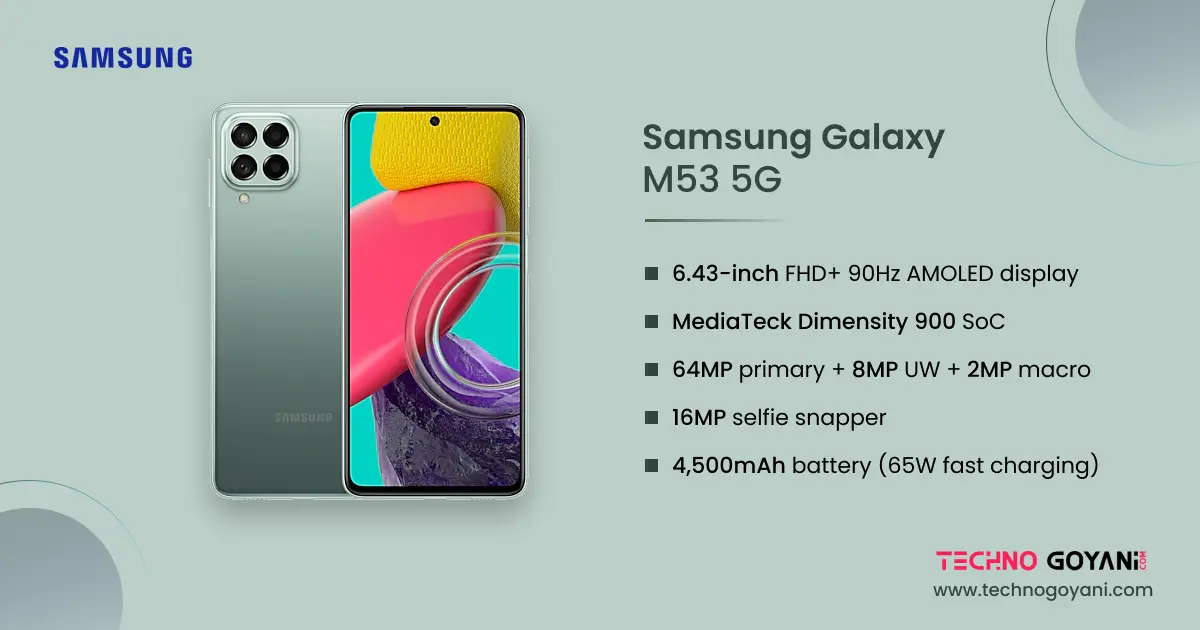 Samsung Galaxy M53 Review & Specification: Good Upgrades?