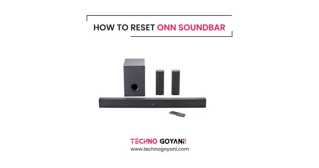How to Reset Onn Soundbar